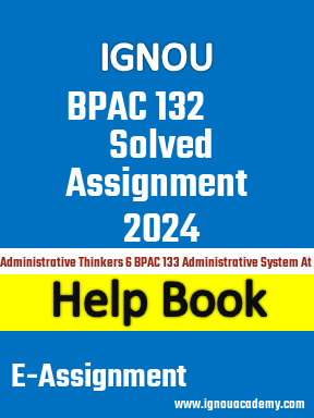 IGNOU BPAC 132 Solved Assignment 2024